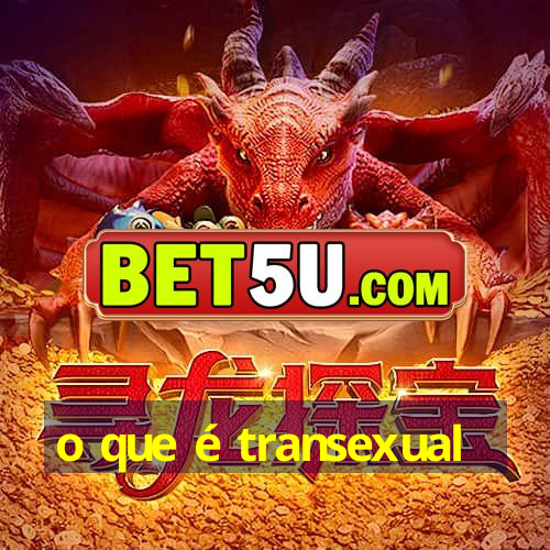 o que é transexual